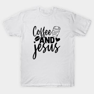 coffee and jesus T-Shirt